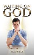 Cover: Waiting on God - Trafford Publishing