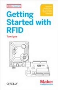 Enlarge image Cover: Getting Started with RFID - Maker Media, Inc