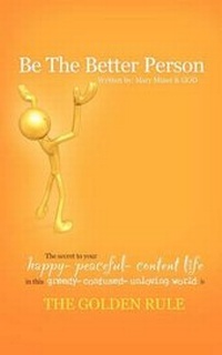 Enlarge image Cover: Be the Better Person - AuthorHouse