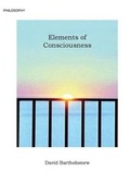 Cover: Elements of Consciousness - Dog Ear Publishing