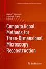 Cover: Computational Methods for Three-Dimensional Microscopy Reconstruction - Birkhäuser