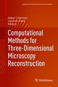 Cover: Computational Methods for Three-Dimensional Microscopy Reconstruction - Birkh&auml;user