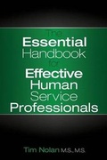 Cover: The Essential Handbook for Effective Human Service Professionals - Dog Ear Publishing