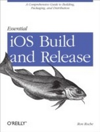Abbildung von: Essential iOS Build and Release - O'Reilly