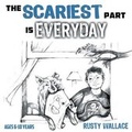 Cover: The Scariest Part Is Everyday - Dog Ear Publishing