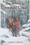 Cover: The School at Crooked Creek - Dog Ear Publishing