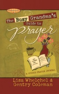 Cover: The Busy Grandma's Guide to Prayer - Howard Books