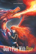 Cover: Don't Play With Fyre - AuthorHouse