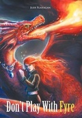 Cover: Don't Play With Fyre - AuthorHouse