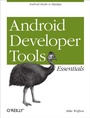 Cover: Android Developer Tools Essentials - O'Reilly