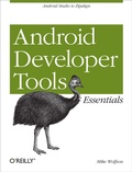 Cover: Android Developer Tools Essentials - O'Reilly