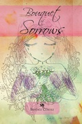 Cover: Bouquet of Sorrows - Trafford Publishing