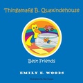 Cover: Thingamafig B. Quaxindehouse - AuthorHouse