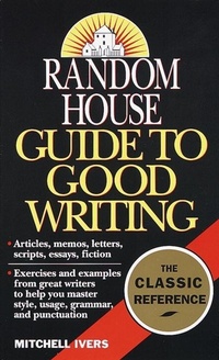 Abbildung von: Random House Guide to Good Writing - Ballantine Books