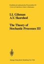 Cover: The Theory of Stochastic Processes III - Springer