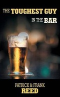 Cover: The Toughest Guy in the Bar - Dog Ear Publishing