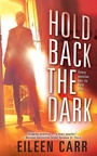 Cover: Hold Back the Dark - Gallery