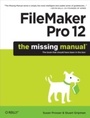 Cover: FileMaker Pro 12: The Missing Manual - O'Reilly