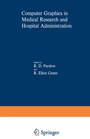 Cover: Computer Graphics in Medical Research and Hospital Administration - Springer
