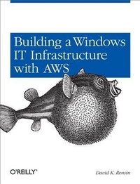 Enlarge image Cover: Building a Windows IT Infrastructure in the Cloud - O'Reilly
