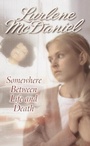 Cover: Somewhere Between Life and Death - Laurel Leaf