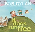 Cover: If Dogs Run Free - Atheneum Books for Young Readers