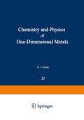 Cover: Chemistry and Physics of One-Dimensional Metals - Springer