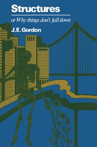 Enlarge image Cover: Structures or Why things don't fall down - Springer