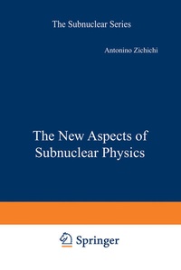 Enlarge image Cover: The New Aspects of Subnuclear Physics - Springer