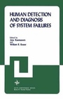 Cover: Human Detection and Diagnosis of System Failures - Plenum Publishing Corporation