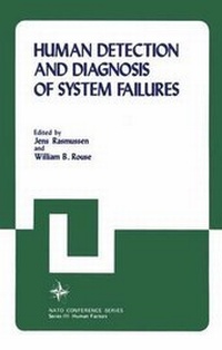 Enlarge image Cover: Human Detection and Diagnosis of System Failures - Plenum Publishing Corporation