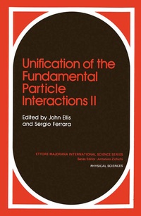 Enlarge image Cover: Unification of the Fundamental Particle Interactions II - Springer