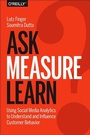 Cover: Ask, Measure, Learn - O'Reilly