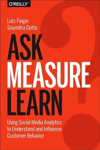 Enlarge image Cover: Ask, Measure, Learn - O'Reilly
