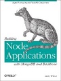 Cover: Building Node Applications with MongoDB and Backbone - O'Reilly