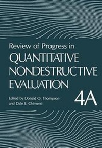 Enlarge image Cover: Review of Progress in Quantitative Nondestructive Evaluation: Volume 4a - Kluwer Academic/Plenum Publishers