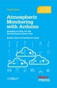 Enlarge image Cover: Atmospheric Monitoring with Arduino - Make Community, LLC