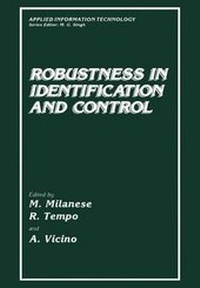 Enlarge image Cover: Robustness in Identification and Control - Kluwer Academic / Plenum Publishers