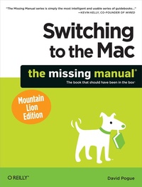 Abbildung von: Switching to the Mac: The Missing Manual, Mountain Lion Edition - O'Reilly