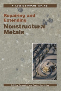 Enlarge image Cover: Repairing and Extending Nonstructural Metals - Springer