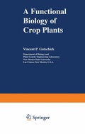 Cover: A Functional Biology of Crop Plants - Springer