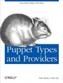 Cover: Puppet Types and Providers - O'Reilly