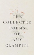 Cover: The Collected Poems of Amy Clampitt - Knopf