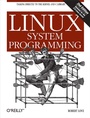 Cover: Linux System Programming - O'Reilly