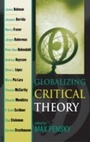 Cover: Globalizing Critical Theory - Rowman & Littlefield Publishers