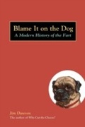 Cover: Blame It on the Dog - Ten Speed Press
