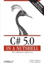 Cover: C# 5.0 in a Nutshell - O'Reilly