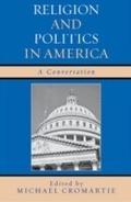 Cover: Religion and Politics in America - Rowman & Littlefield Publishers