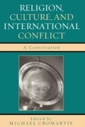 Cover: Religion, Culture, and International Conflict - Rowman & Littlefield Publishers