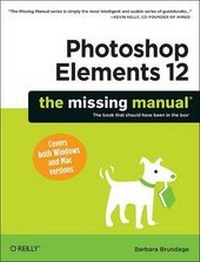 Abbildung von: Photoshop Elements 12: The Missing Manual - O'Reilly